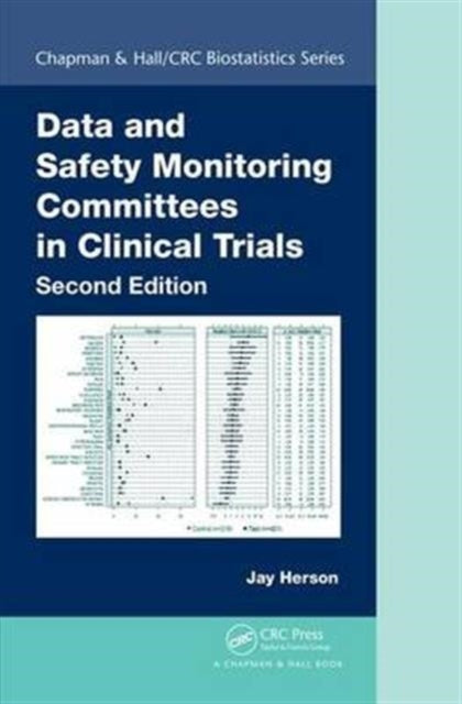Book cover of: Data and Safety Monitoring Committees in Clinical Trials. By: Jay Herson