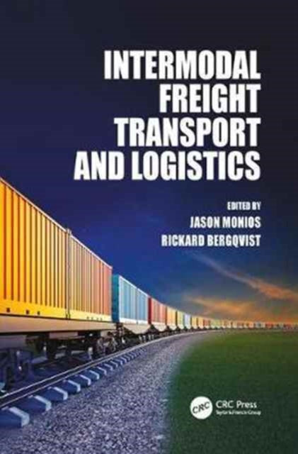 Book cover of: Intermodal Freight Transport and Logistics. By: Jason Monios