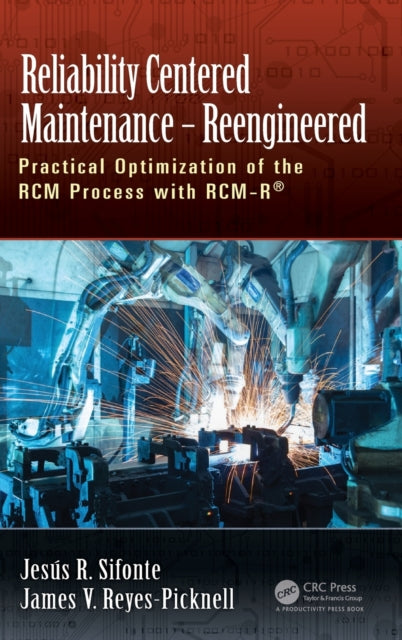 Book cover of: Reliability Centered Maintenance – Reengineered. By: James V. Reyes-Picknell