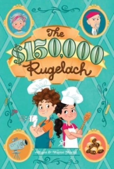Book cover of: $150,000 Rugelach. By: Allison Marks