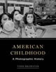 Book cover of: American Childhood. By: Todd Brewster
