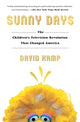 Book cover of: Sunny Days. By: David Kamp