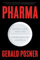 Book cover of: Pharma. By: Gerald L. Posner