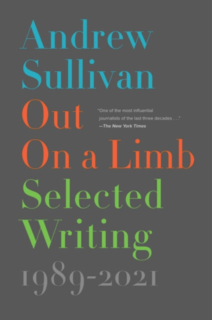 Book cover of: Out on a Limb. By: Andrew Sullivan