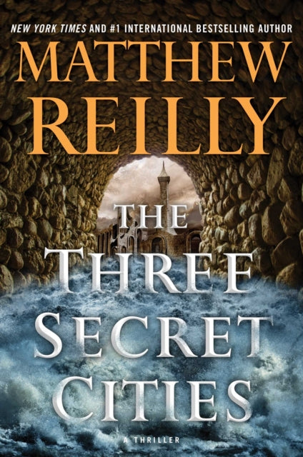 Book cover of: Three Secret Cities. By: Matthew Reilly