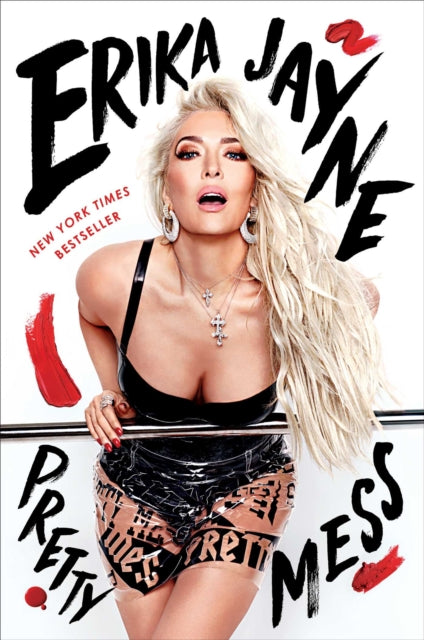 Book cover of: Pretty Mess. By: Erika Jayne