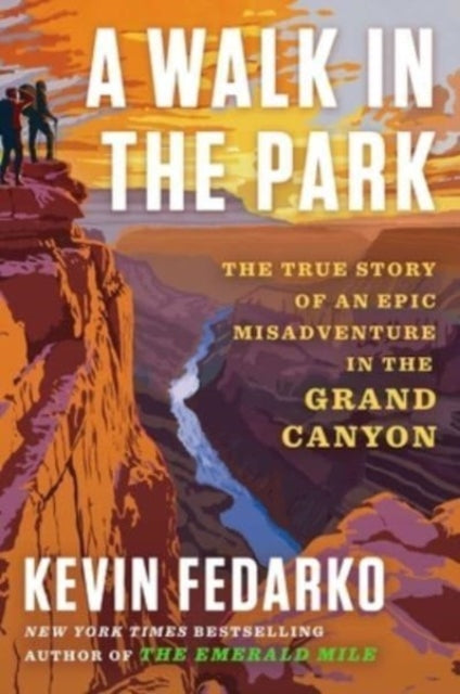 Book cover of: Walk in the Park. By: Kevin Fedarko