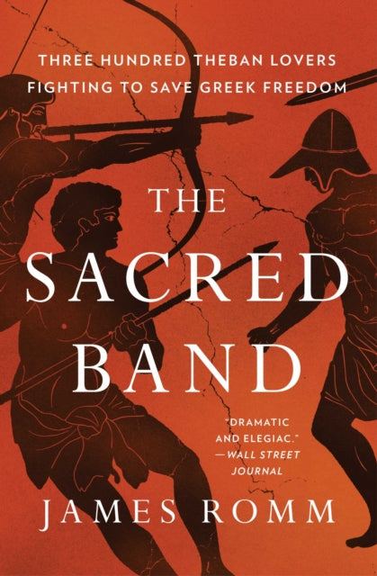 Book cover of: Sacred Band. By: James Romm