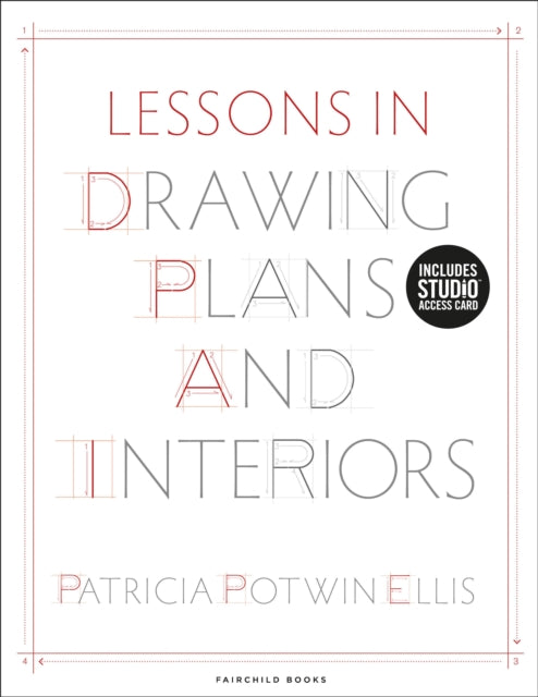 Book cover of: Lessons in Drawing Plans and Interiors. By: Patricia Potwin Ellis