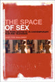 Book cover of: Space of Sex. By: Shelton Waldrep