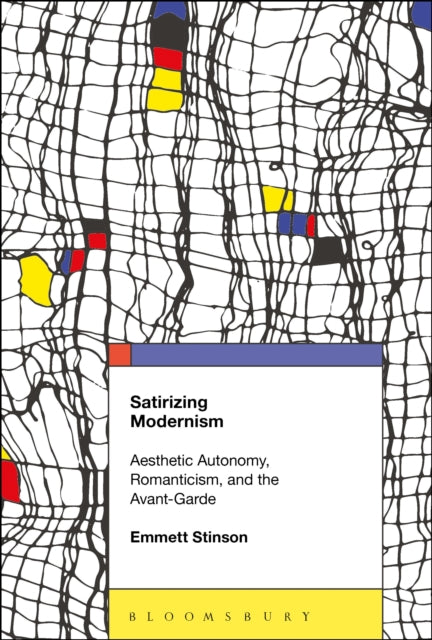 Book cover of: Satirizing Modernism. By: Emmett Stinson