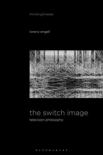 Book cover of: Switch Image. By: Lorenz Engell