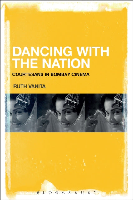 Book cover of: Dancing with the Nation. By: Ruth Vanita