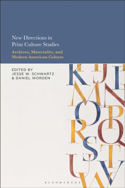 Book cover of: New Directions in Print Culture Studies. By: Jesse W. Schwartz