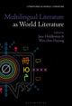 Book cover of: Multilingual Literature as World Literature. By: Jane Hiddleston
