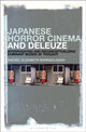 Book cover of: Japanese Horror Cinema and Deleuze. By: Rachel Elizabeth Barraclough