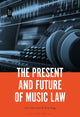 Book cover of: Present and Future of Music Law. By: Ann Harrison - undifferentiated