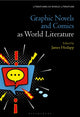 Book cover of: Graphic Novels and Comics as World Literature. By: James Hodapp