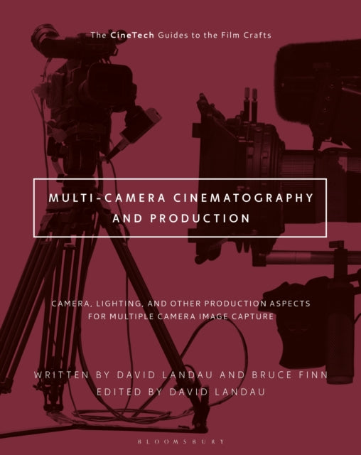 Book cover of: Multi-Camera Cinematography and Production. By: David Landau
