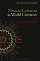 Book cover of: Mexican Literature as World Literature. By: Ignacio M. Sánchez Prado