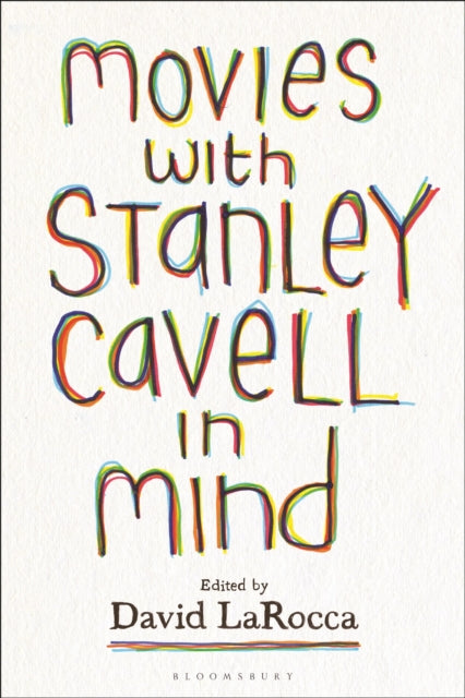 Book cover of: Movies with Stanley Cavell in Mind. By: David LaRocca