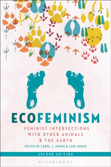 Book cover of: Ecofeminism, Second Edition. By: Carol J. Adams