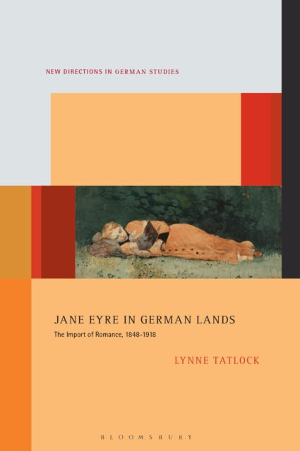 Book cover of: Jane Eyre in German Lands. By: Lynne Tatlock