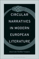 Book cover of: Circular Narratives in Modern European Literature. By: Juan Luis Toribio Vazquez