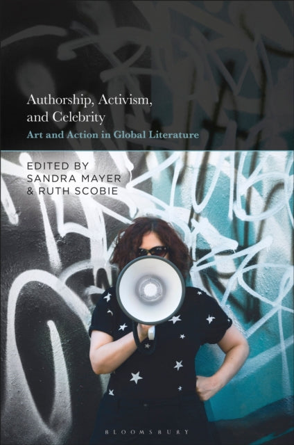 Book cover of: Authorship, Activism and Celebrity. By: Sandra Mayer