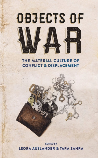 Book cover of: Objects of War. By: Leora Auslander