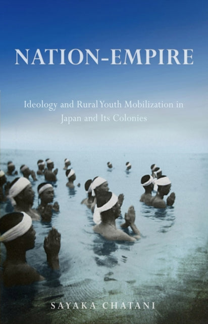 Book cover of: Nation-Empire. By: Sayaka Chatani