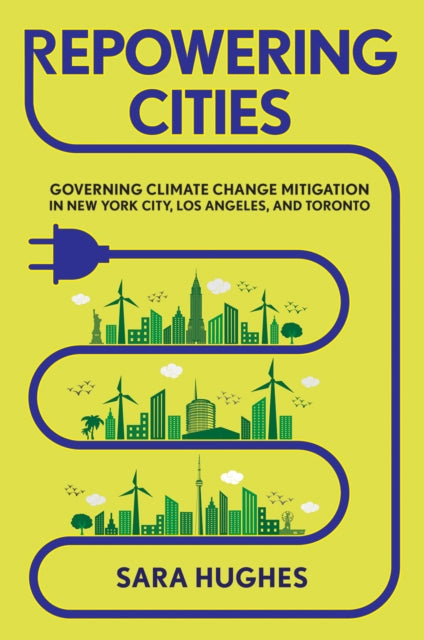Book cover of: Repowering Cities. By: Sara Hughes