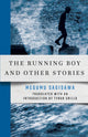 Book cover of: Running Boy and Other Stories. By: Megumu Sagisawa