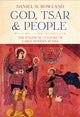 Book cover of: God, Tsar, and People. By: Daniel B. Rowland
