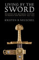 Book cover of: Living by the Sword. By: Kristen Brooke Neuschel