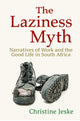 Book cover of: Laziness Myth. By: Christine Jeske