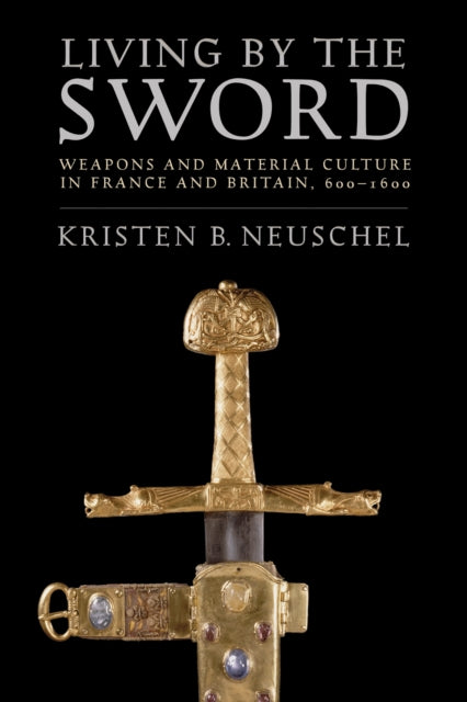 Book cover of: Living by the Sword. By: Kristen Brooke Neuschel