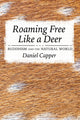 Book cover of: Roaming Free Like a Deer. By: Daniel Capper