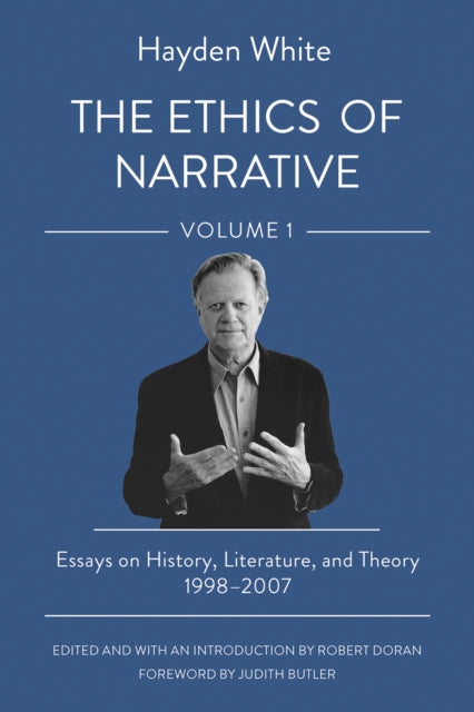 Book cover of: Ethics of Narrative. By: Hayden White