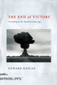 Book cover of: End of Victory. By: Edward Kaplan