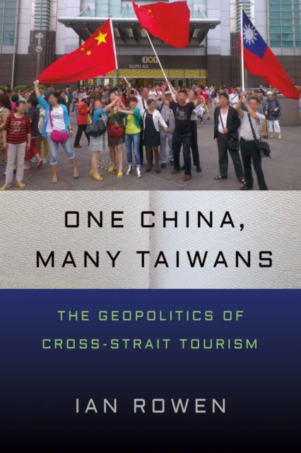 Book cover of: One China, Many Taiwans. By: Ian Rowen