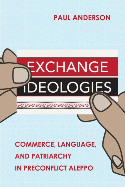 Book cover of: Exchange Ideologies. By: Paul Anderson