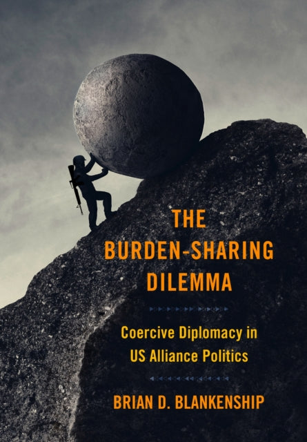 Book cover of: Burden-Sharing Dilemma. By: Brian D. Blankenship