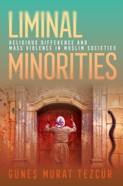 Book cover of: Liminal Minorities. By: Günes Murat Tezcür