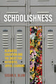 Book cover of: Schoolishness. By: Susan D. Blum