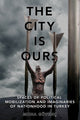 Book cover of: City Is Ours. By: Muna Güvenç