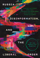 Book cover of: Russia, Disinformation, and the Liberal Order