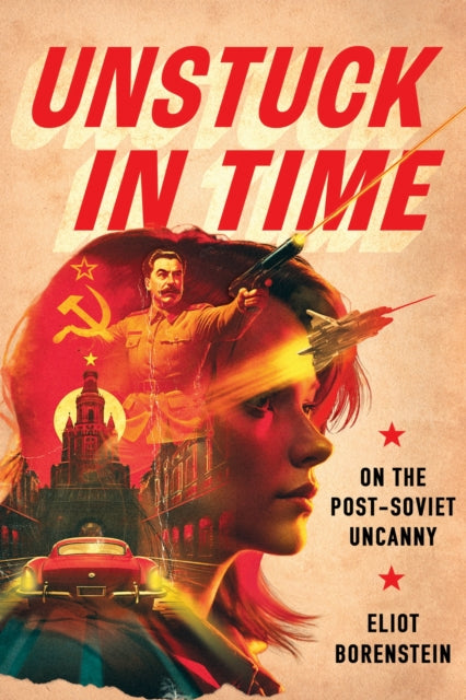 Book cover of: Unstuck in Time. By: Eliot Borenstein