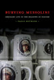 Book cover of: Burying Mussolini. By: Paolo Heywood