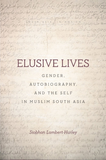 Book cover of: Elusive Lives. By: Siobhan Lambert-Hurley